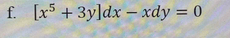 [x^5+3y]dx-xdy=0