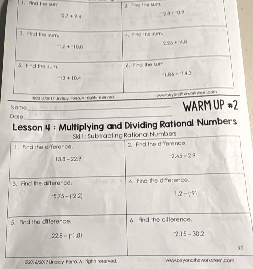 Find the sum.
2. Find the sum.
Date
_
Lesson 4 : Multiplying and Dividing Rational Numbers
©2016/2017 Lindsay P