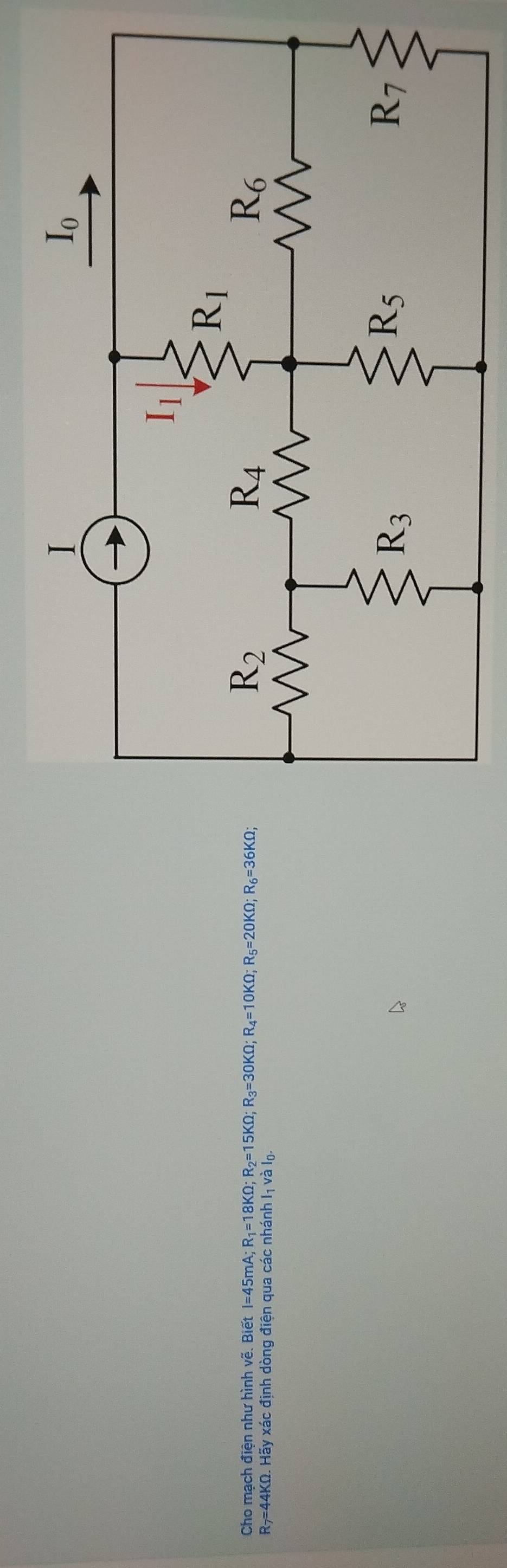 Cho mạch điện như hình vẽ. Biết I=45mA; R_1=18KOmega ;R_2=15KOmega ;R_3=30KOmega ;R_4=10KOmega ;R_5=20KOmega ;R_6=36KOmega ;
R_7=44KOmega .Ha xy xác định dòng điện qua các nhánh 1ị và lọ.