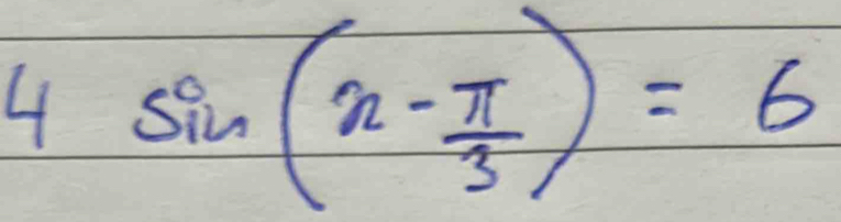 4sin (x- π /3 )=6