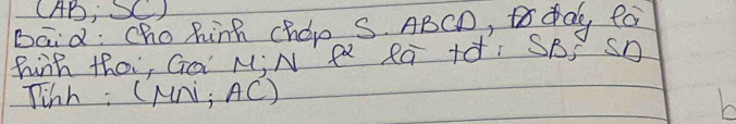 CAB SC) 
baid: chohink chop S. ABCD, ddy fa 
hinh tho, GQ MIN QQ RG +HI SBS SO 
Tinh: (Nni; AC)