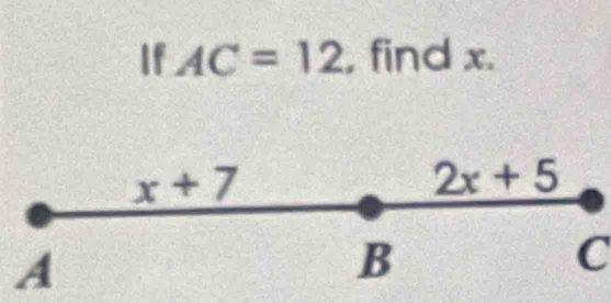 If AC=12 , find x.
A
C