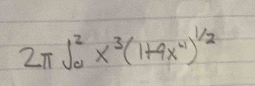 2π ∈t _0^(2x^3)(1+9x^4)^1/2