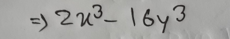 2x^3-16y^3