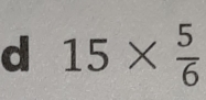 15*  5/6 