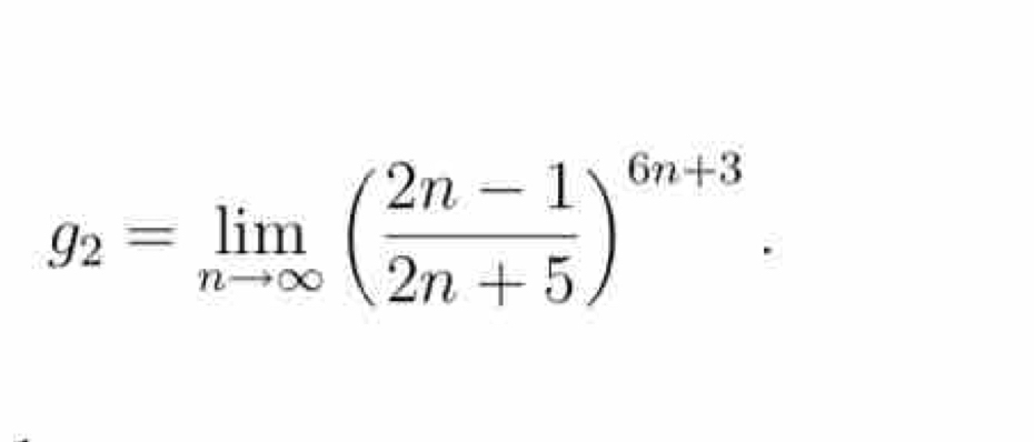 g_2=limlimits _nto ∈fty ( (2n-1)/2n+5 )^6n+3