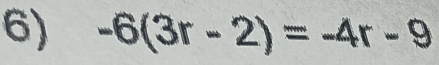 -6(3r-2)=-4r-9