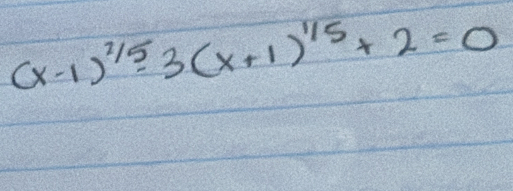 (x-1)^2/5-3(x+1)^1/5+2=0