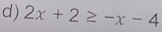 2x+2≥ -x-4