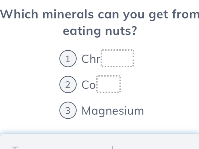 Which minerals can you get from
eating nuts?
1 x Chr:
2Cor>_(CO_3)^(frac 5Co_3)+·s +n2
3 Magnesium