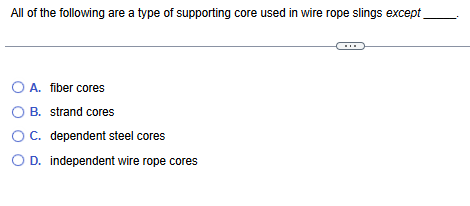 Solved: All of the following are a type of supporting core used in wire ...