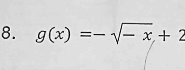 g(x)=-sqrt(-x)+2