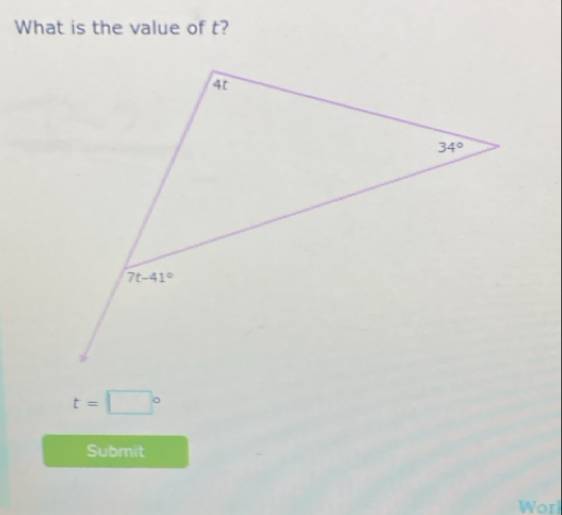 What is the value of t?
t=□°
Submit
Worl