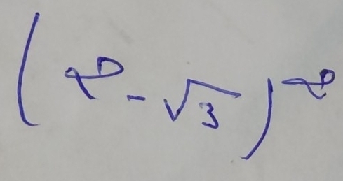 (2^(□)-sqrt(3))^-2