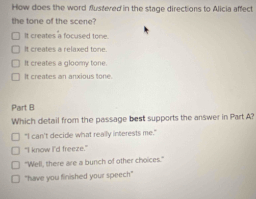 Solved: How does the word flustered in the stage directions to Alicia ...
