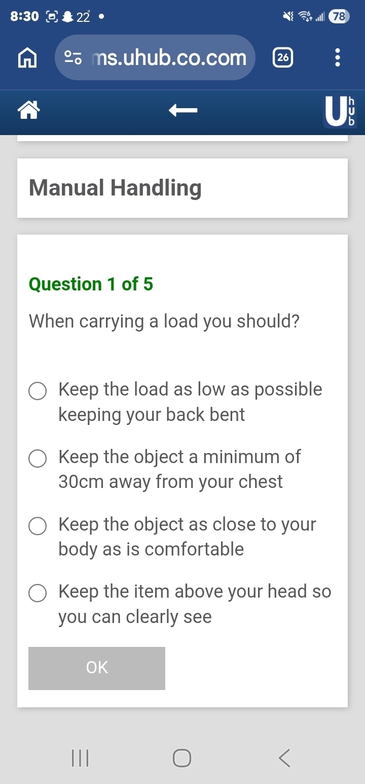 Solved: ms.uhub.co.com 2 Manual Handling Question 1 of 5 When carrying ...