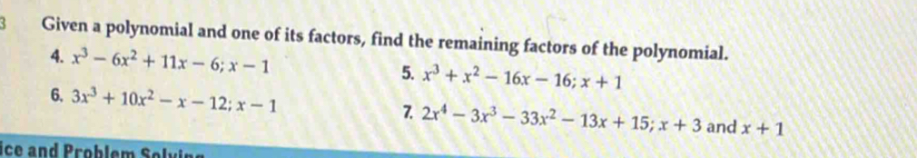 Solved: Given a polynomial and one of its factors, find the remaining ...