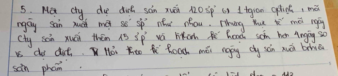 Mot cty du dine sán xuái 120Sp () 1+gian optine, mǎ 
ngay sain xuai ma so sp nhu nhau. ihāng thu te mài ngā 
Cty sain xuāi thém 15 s^2p^2 vá litah hoach son hen Angay so 
is do dit. Ho, Kheo fe hoach mi ngāy cy sàn xuái brhièn 
san phan. 
12