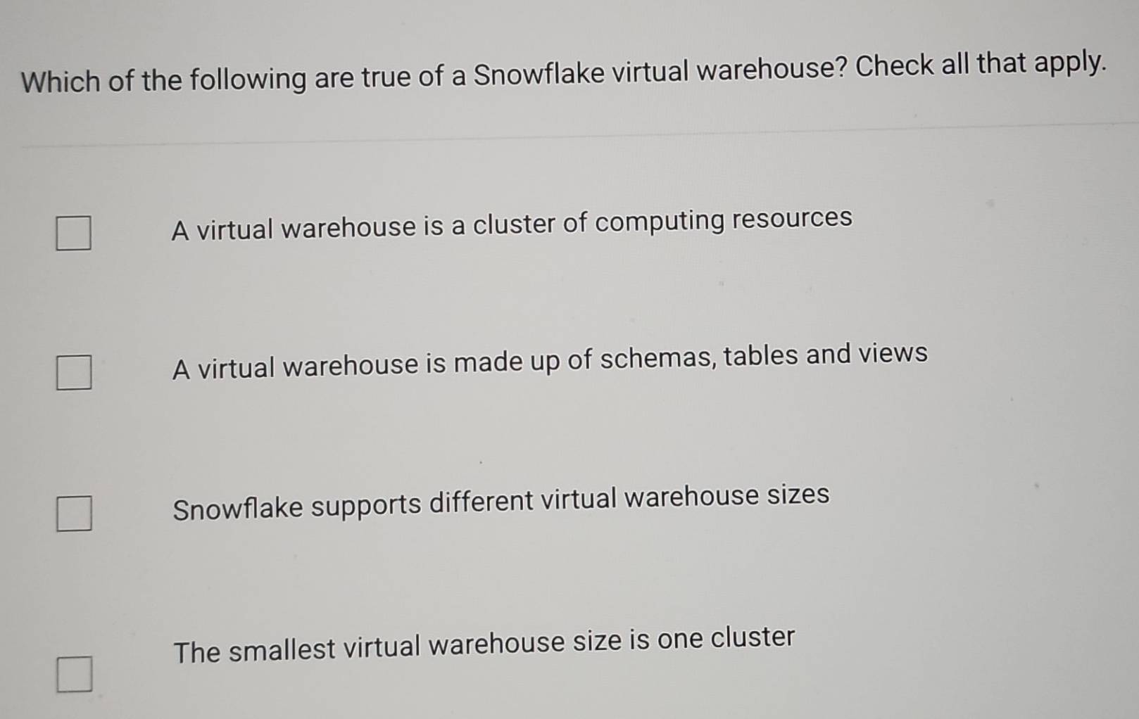 Solved: Which of the following are true of a Snowflake virtual ...