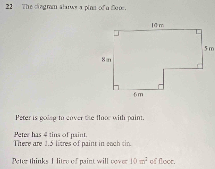 Solved: The diagram shows a plan of a floor. Peter is going to cover ...