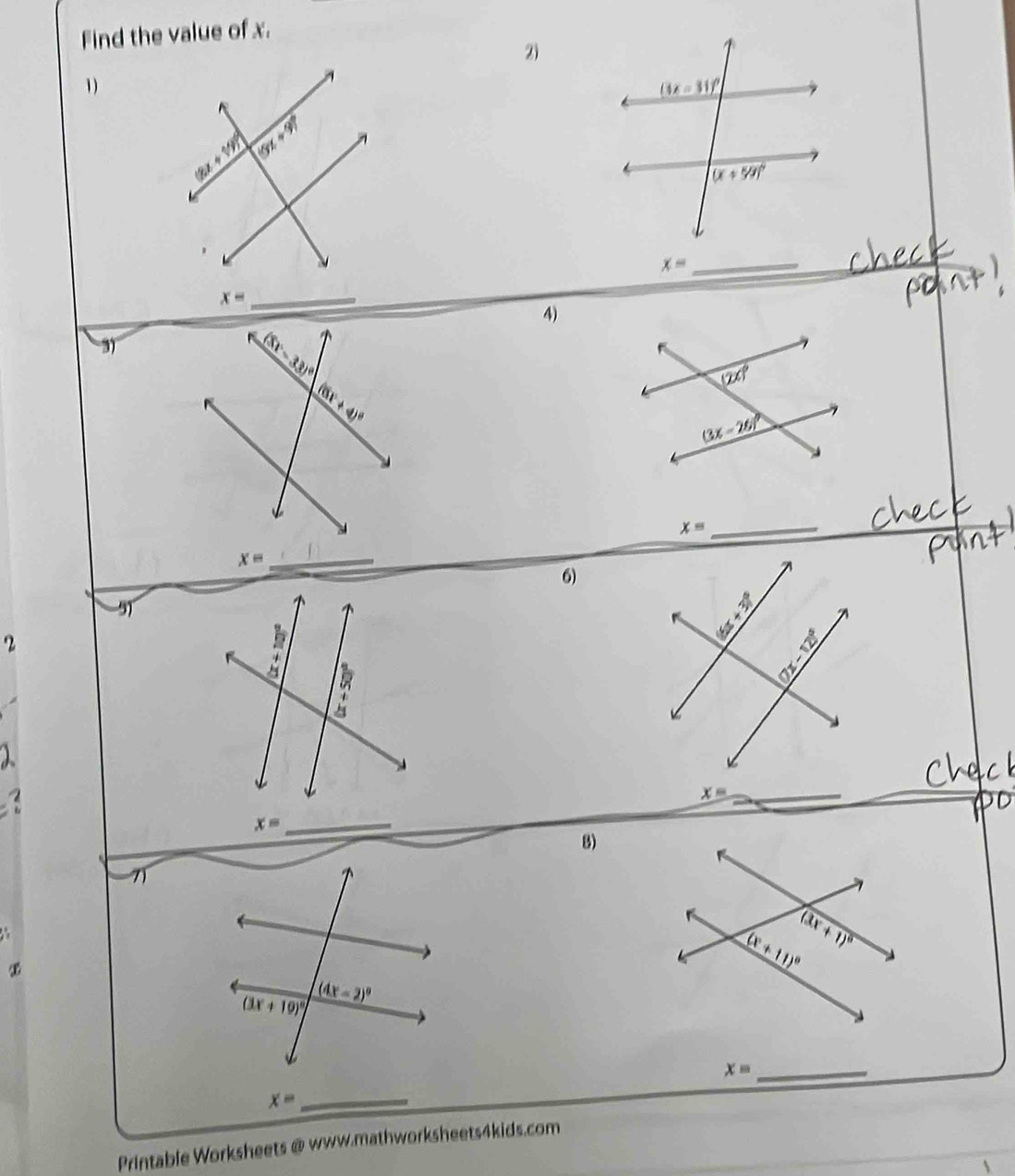 Find the value of x.
2)
1)
_ x=
x= _
4)
3)
_ x=
6)
2
4

x= _
x= _
8)
x= _
_ x=
Printable Worksheets @ www.mathworksheets4kids.com