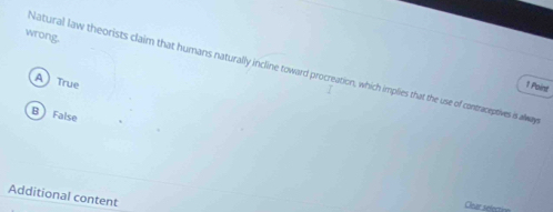 Solved: wrong. Natural law theorists claim that humans naturally ...