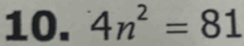 4n^2=81