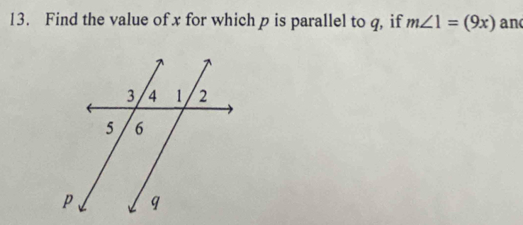 Find the value of x for which p is parallel to q, if m∠ 1=(9x) an