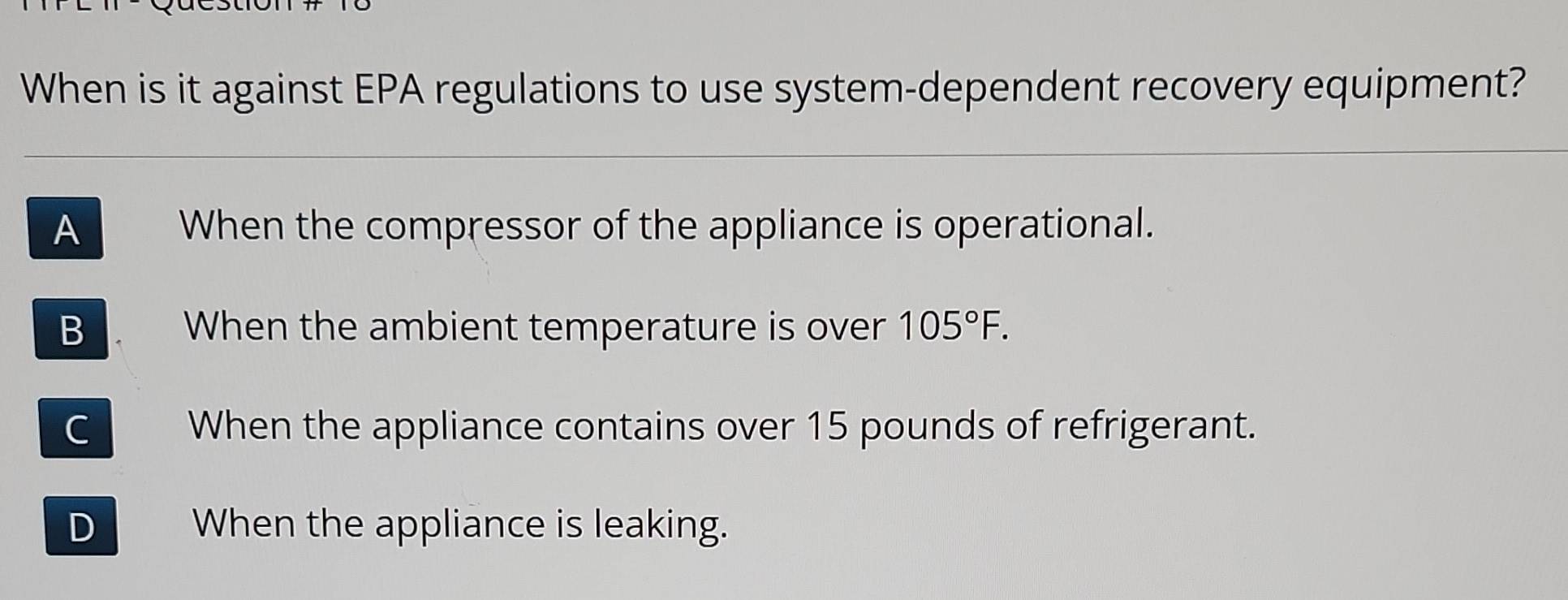 Solved: When is it against EPA regulations to use system-dependent ...
