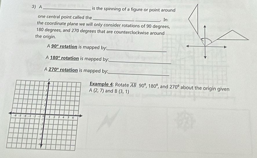 Solved: A _is the spinning of a figure or point around one central ...