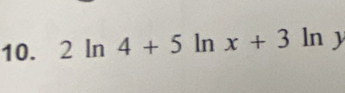 2ln 4+5ln x+3ln