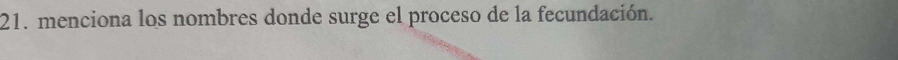 menciona los nombres donde surge el proceso de la fecundación.