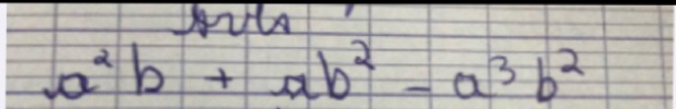 a^2b+ab^2-a^3b^2