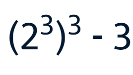 (2^3)^3-3