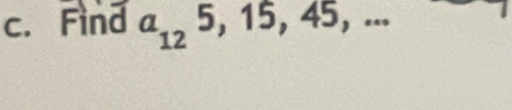 Find a_125, 15, 45,...