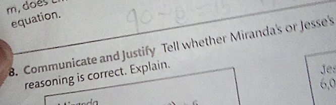 Solved: m, doés equation. 8. Communicate and Justify Tell whether ...