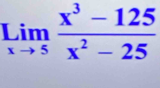 limlimits _xto 5 (x^3-125)/x^2-25 