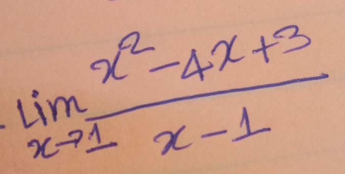 limlimits _xto 1 (x^2-4x+3)/x-1 