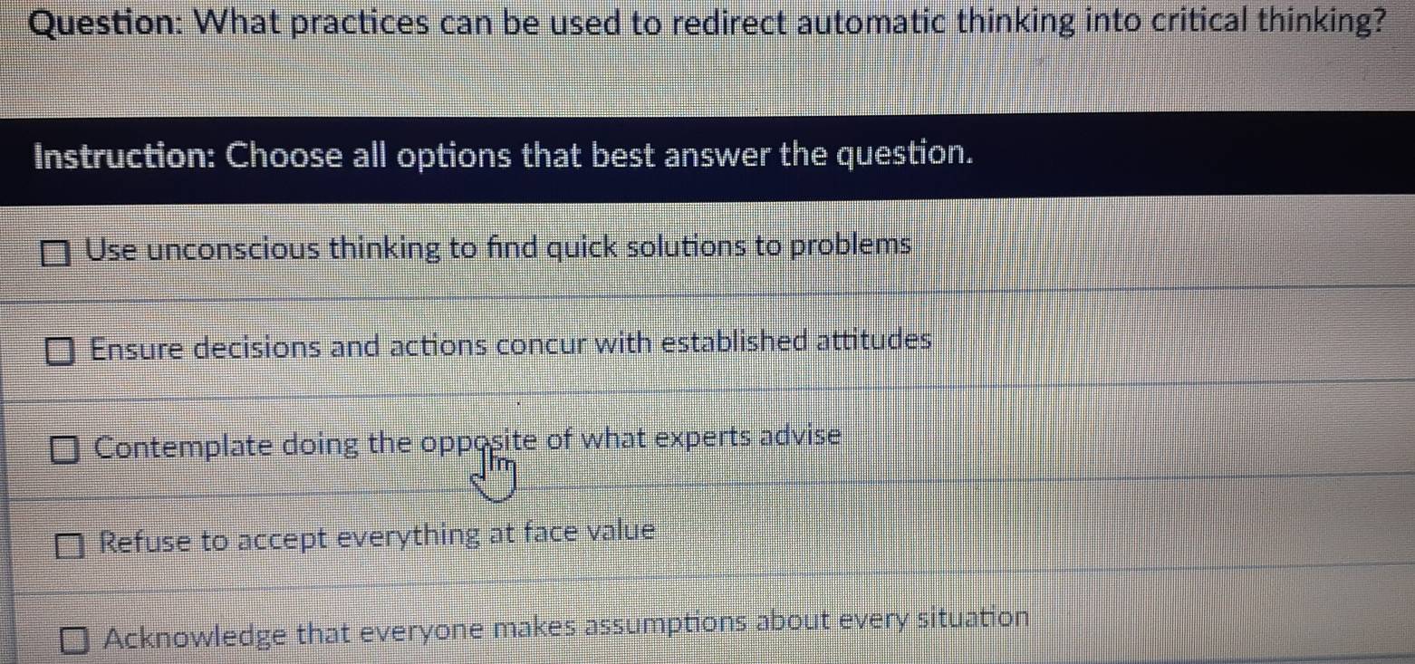 Solved: What practices can be used to redirect automatic thinking into ...