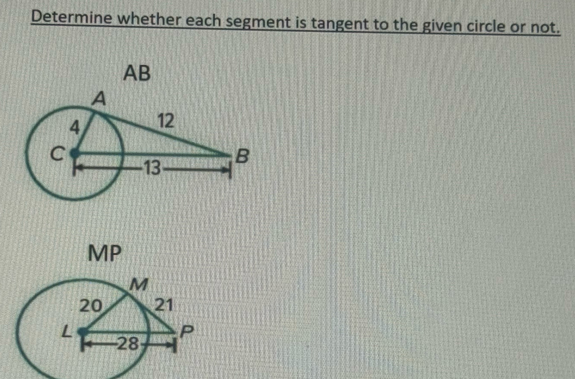 Determine whether each segment is tangent to the given circle or not.
AB
MP