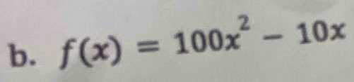 f(x)=100x^2-10x