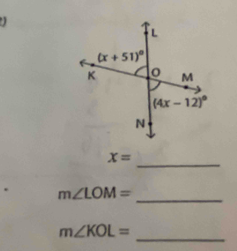 X=
_
.
m∠ LOM=
_
m∠ KOL=