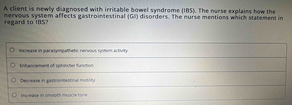 Solved: A client is newly diagnosed with irritable bowel syndrome (IBS ...