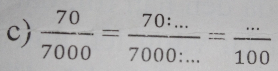  70/7000 = (70:...)/7000:... = (...)/100 