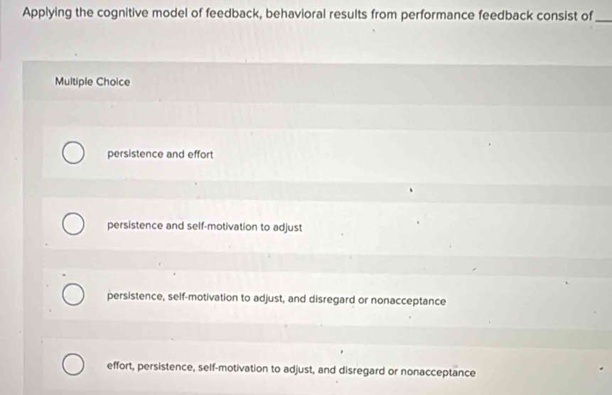 Solved: Applying the cognitive model of feedback, behavioral results ...
