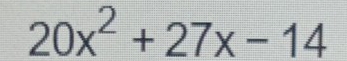 20x^2+27x-14