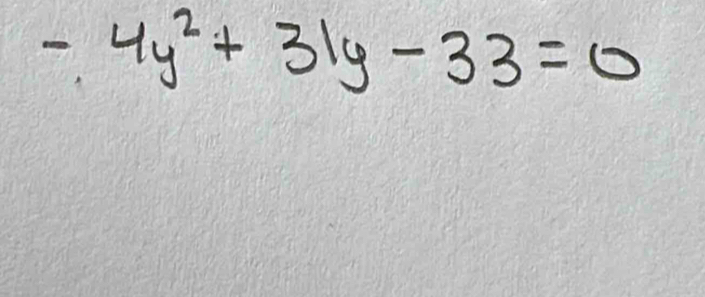 -4y^2+31y-33=0