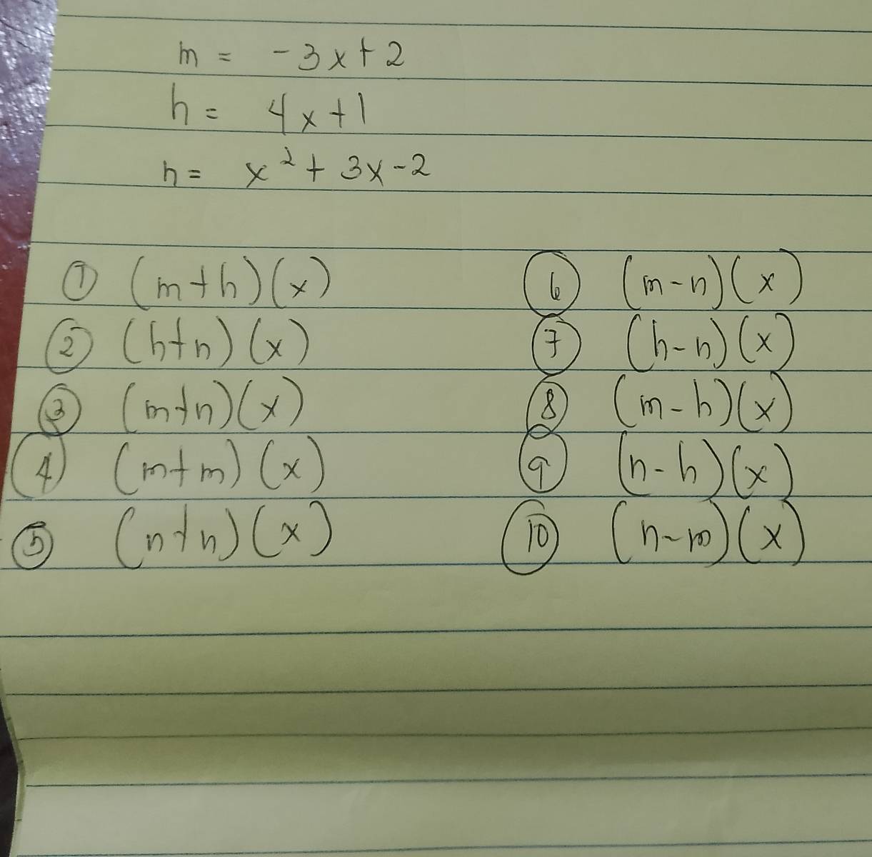 m=-3x+2
h=4x+1
h=x^2+3x-2