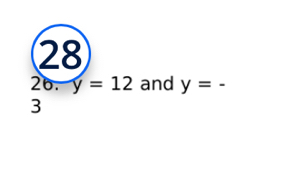 28 
26. y=12 and y=
3