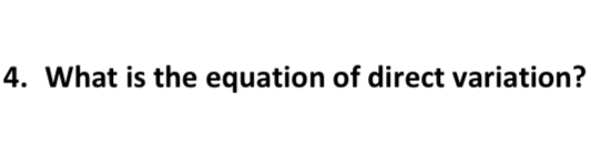 What is the equation of direct variation?